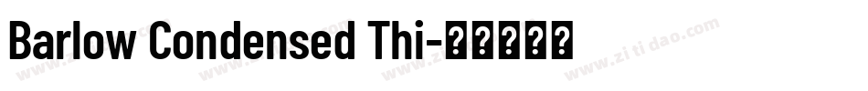 Barlow Condensed Thi字体转换